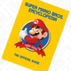 Preorder Super Mario Encyclopedia | $24 | Amazon